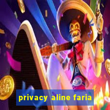 privacy aline faria